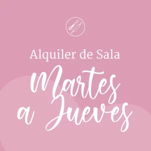 Alquiler Sala para Eventos Martes a Jueves